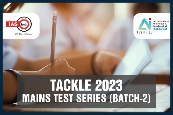 Mains Test Series -2023 (Batch -2)