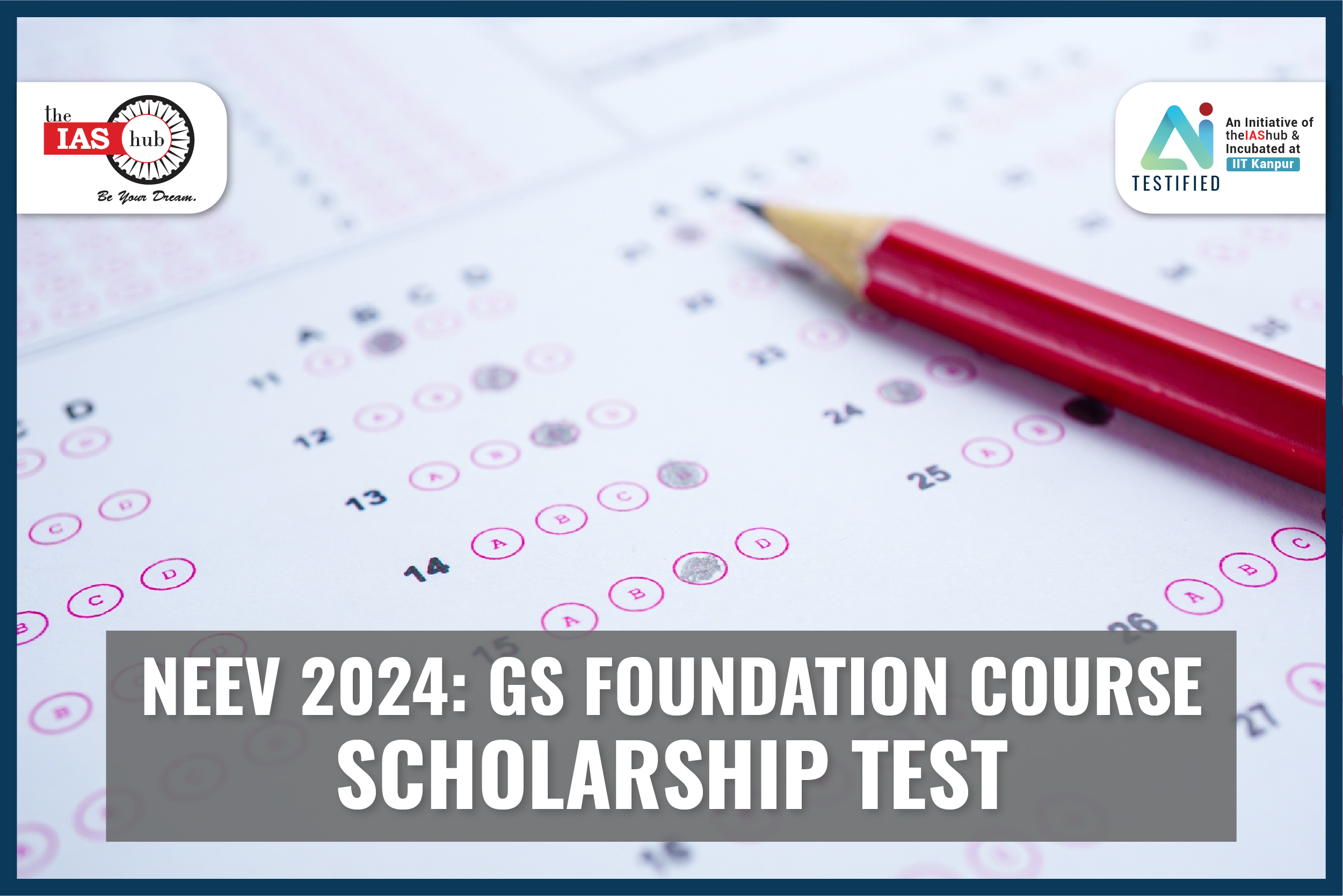 NEEV 2024: GS Foundation Course Scholarship Test