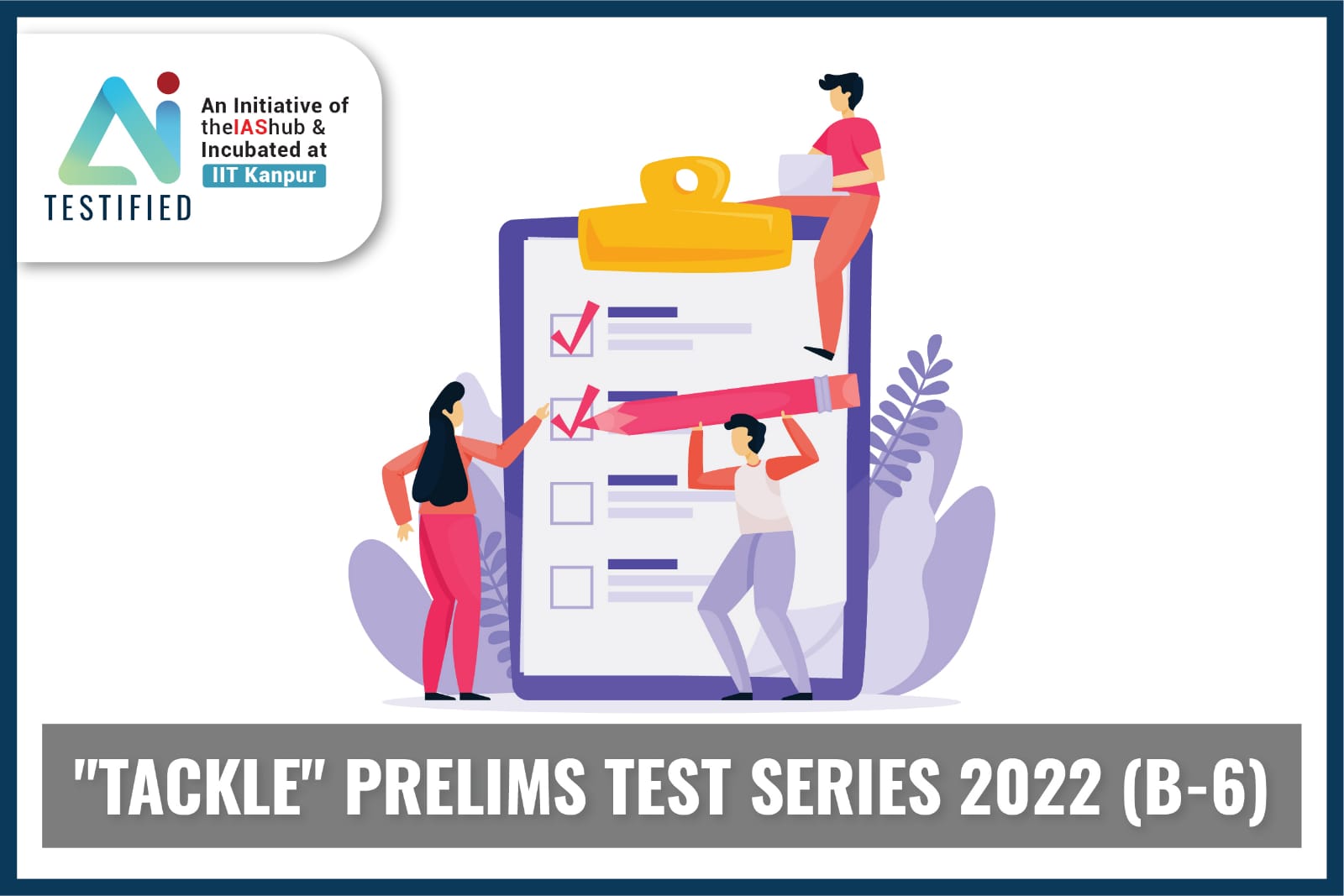 Tackle Prelims Test Series 2022 (Batch - 6)