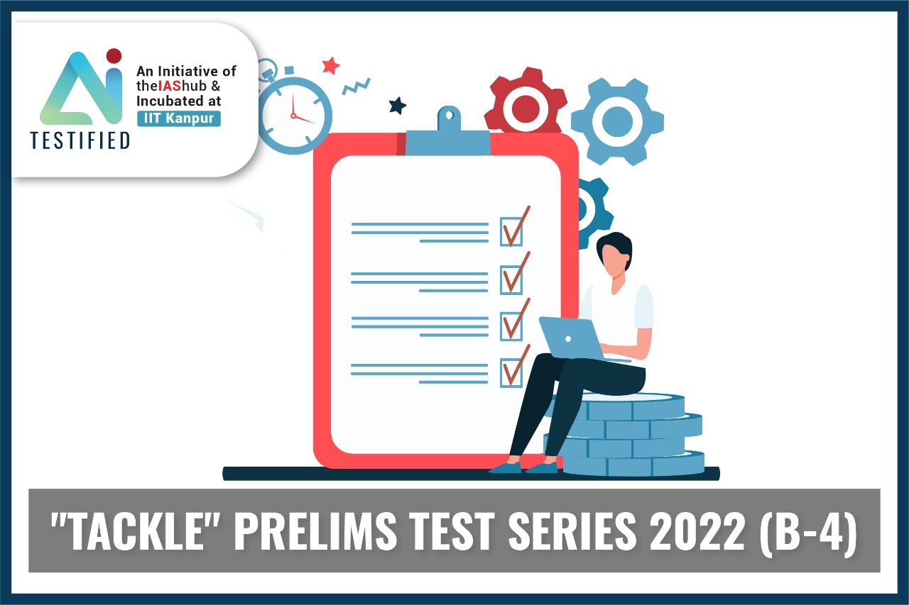 Tackle Prelims Test Series 2022 (Batch - 4)