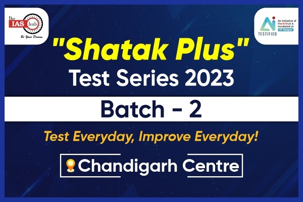 'Shatak Plus' Test Series 2023 -Chandigarh (Batch-2)