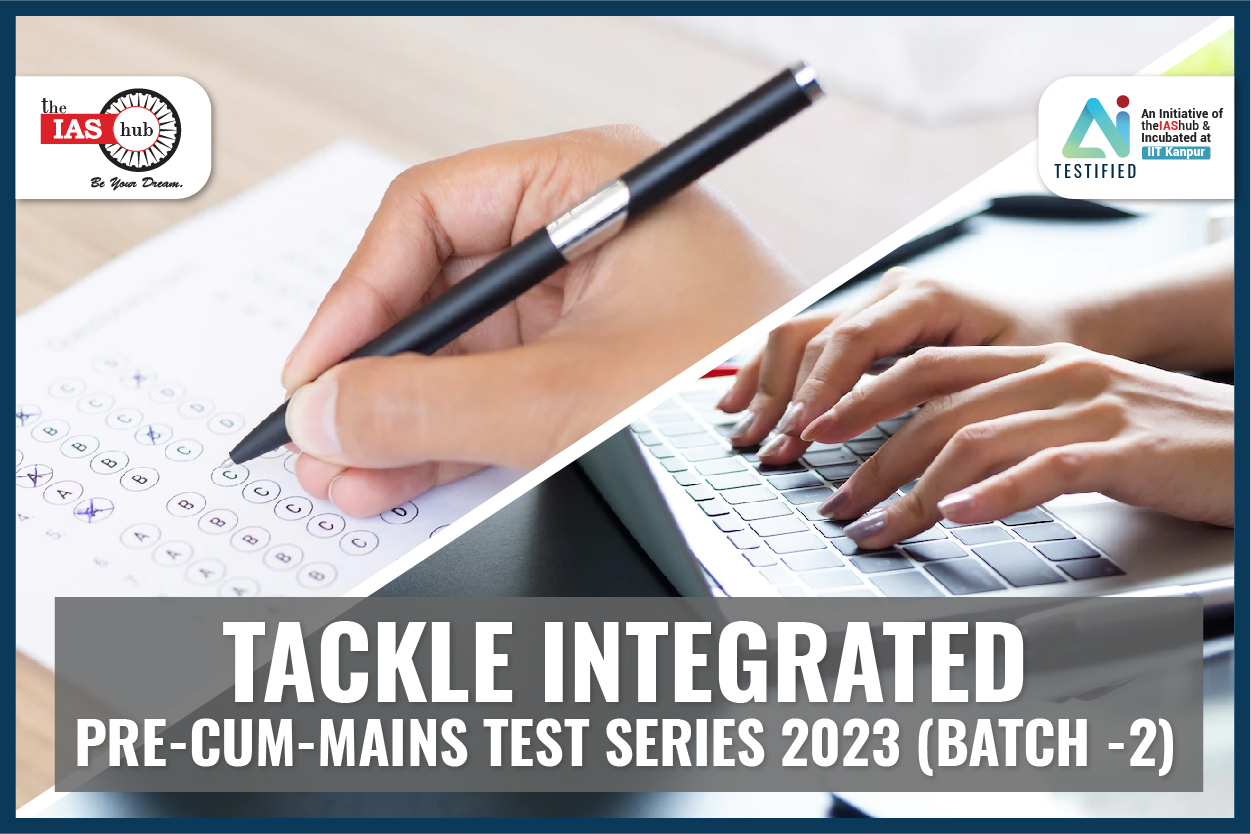 Tackle Integrated Pre-Cum-Mains Test Series 2023 (Batch-2)